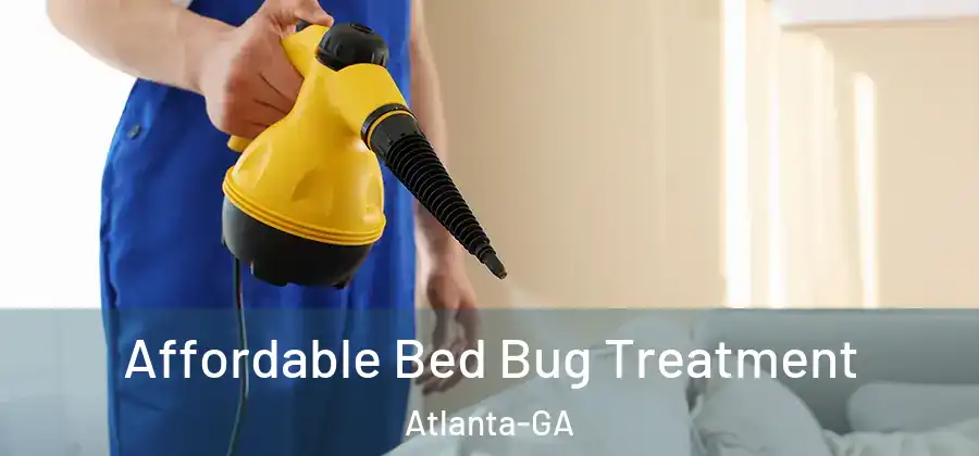 Affordable Bed Bug Treatment Atlanta-GA