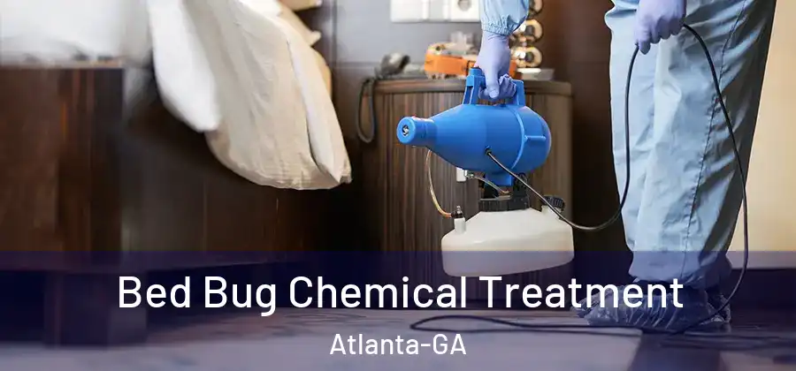  Bed Bug Chemical Treatment Atlanta-GA