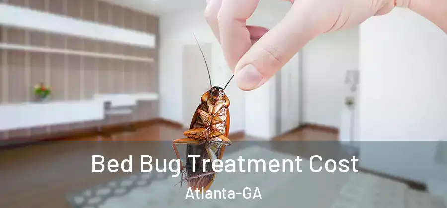 Bed Bug Treatment Cost Atlanta-GA