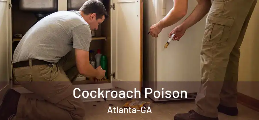  Cockroach Poison Atlanta-GA
