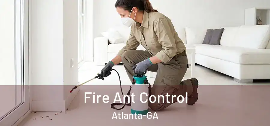  Fire Ant Control Atlanta-GA