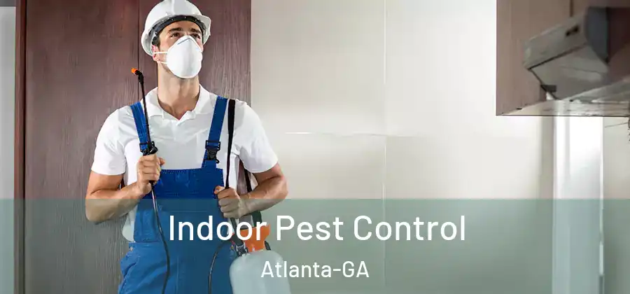  Indoor Pest Control Atlanta-GA