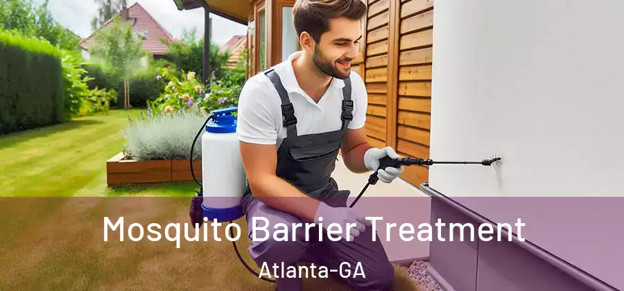  Mosquito Barrier Treatment Atlanta-GA