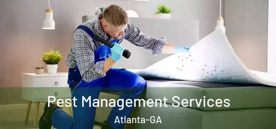  Pest Management Services Atlanta-GA