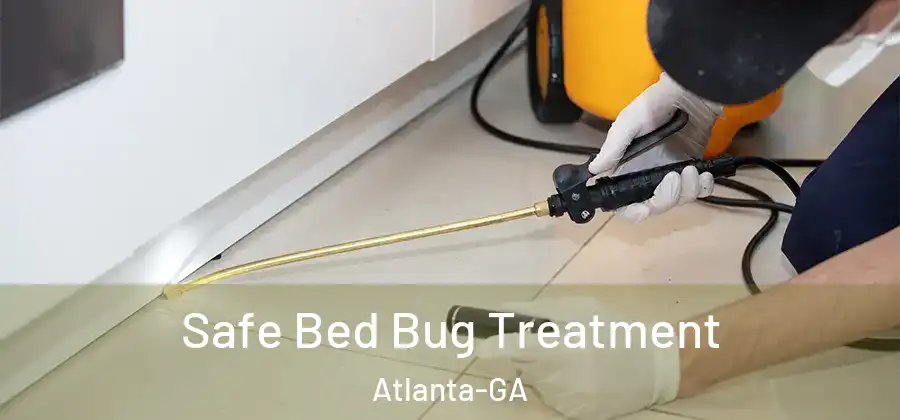  Safe Bed Bug Treatment Atlanta-GA