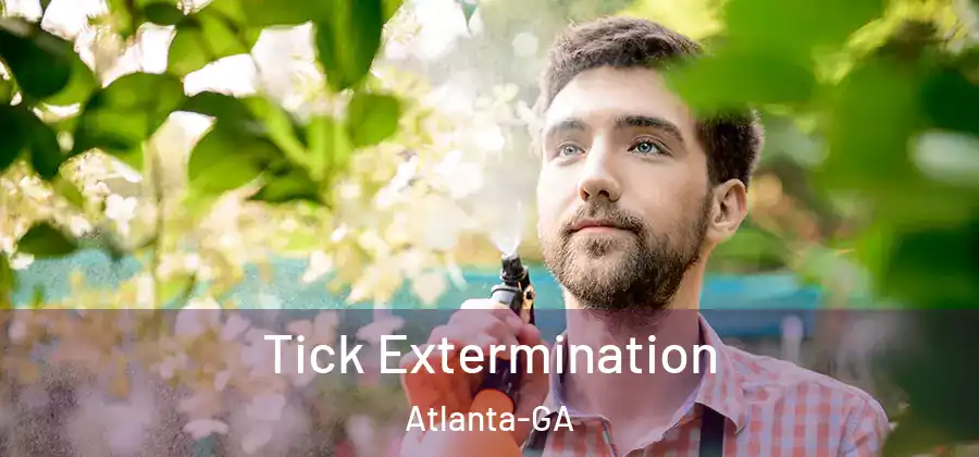 Tick Extermination Atlanta-GA