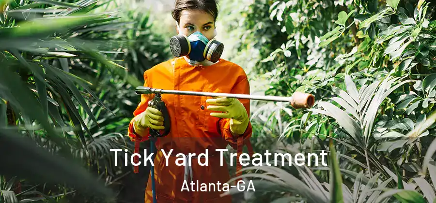 Tick Yard Treatment Atlanta-GA